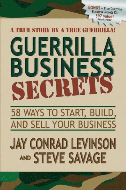 Steve Savage, Jay Conrad Levinson - Guerrilla Business Secrets, E-bok