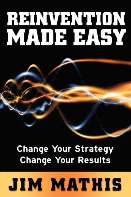 Jim Mathis - Reinvention Made Easy, E-bok. Tillgänglighet: Lägg i varukorg