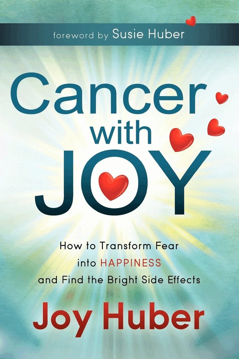 Joy Huber - Cancer with Joy, Häftad. Tillgänglighet: Lägg i varukorg