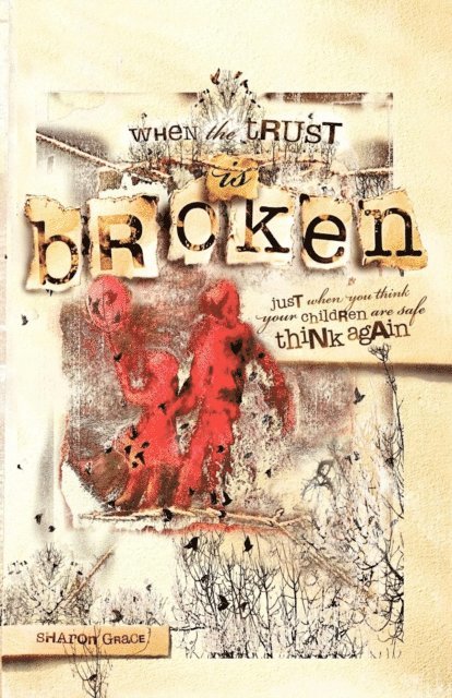Sharon Grace - When the Trust is Broken, E-bok. Tillgänglighet: Lägg i varukorg