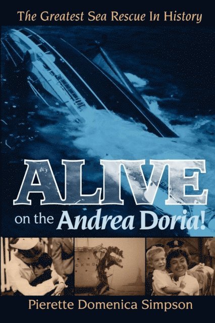 Pierette Domenica Simpson - Alive on the Andrea Doria!, E-bok