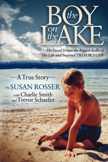 Trevor Schaefer, Charlie Smith, Susan Rosser - Boy on the Lake, E-bok