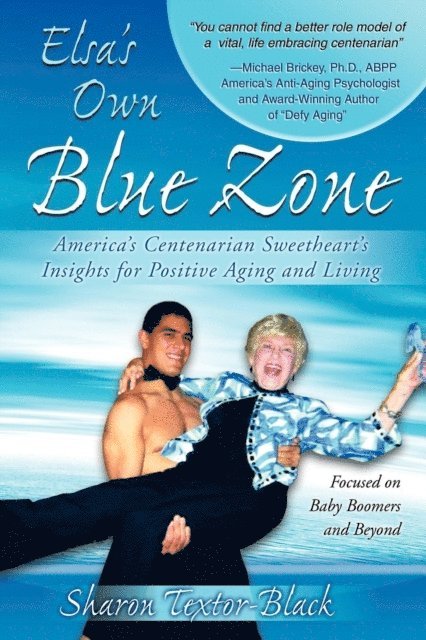 Sharon Textor-Black - Elsa's Own Blue Zone, E-bok. Tillgänglighet: Lägg i varukorg