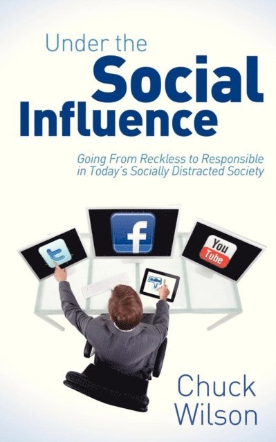 Chuck Wilson - Under the Social Influence, E-bok