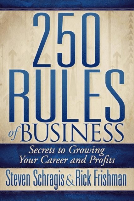 Rick Frishman, Steven Schragis - 250 Rules of Business, E-bok. Tillgänglighet: Lägg i varukorg