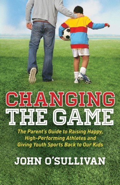 John O'Sullivan - Changing the Game, E-bok