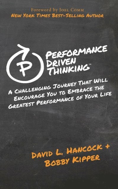 Bobby Kipper, David L. Hancock - Performance Driven Thinking, E-bok
