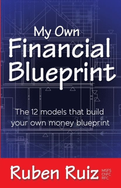 Ruben Ruiz - My Own Financial Blueprint, E-bok. Tillgänglighet: Lägg i varukorg