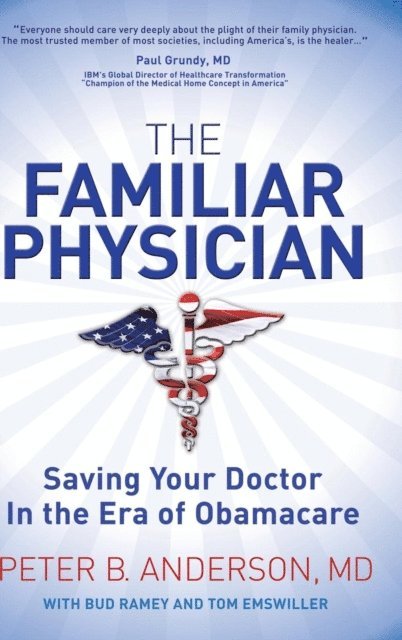 Tom Emswiller, Bud Ramey, Peter B. Anderson - Familiar Physician, E-bok. Tillgänglighet: Lägg i varukorg