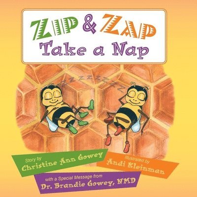 Christine Ann Gowey - Zip and Zap Take a Nap, Häftad