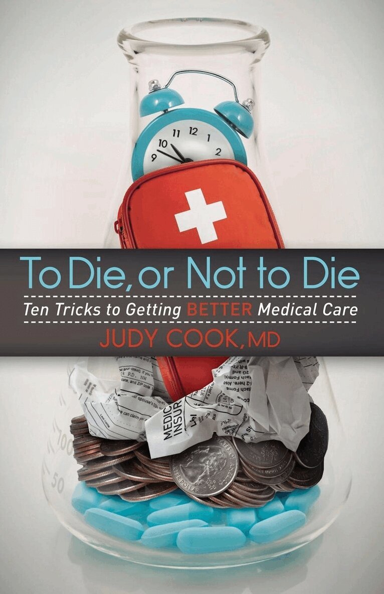 Judy Cook - To Die or Not to Die, Häftad