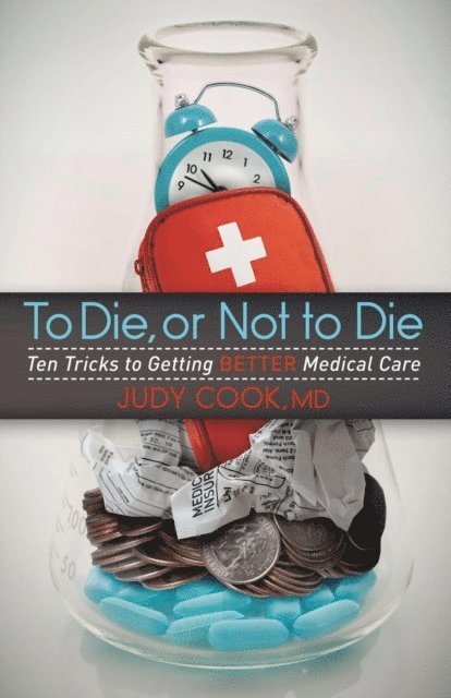 Judy Cook - To Die, or Not to Die, E-bok