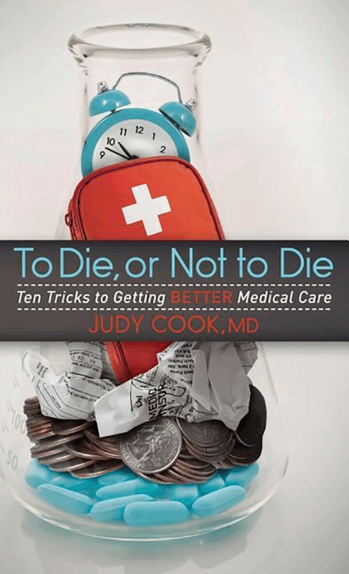Judy Cook - To Die or Not to Die, Inbunden