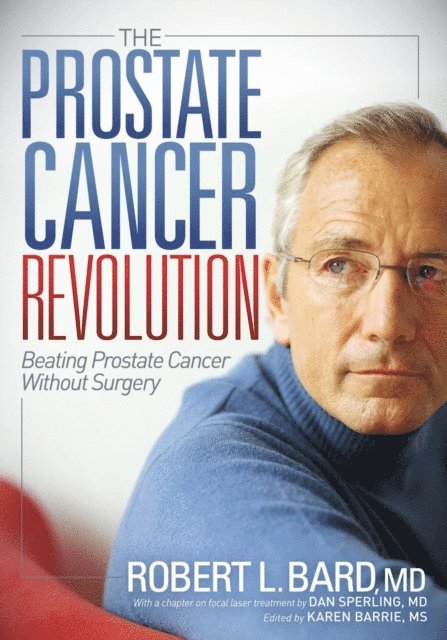 Robert L. Bard, Karen Barrie - Prostate Cancer Revolution, E-bok. Tillgänglighet: Lägg i varukorg