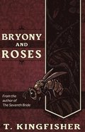 Bryony and Roses