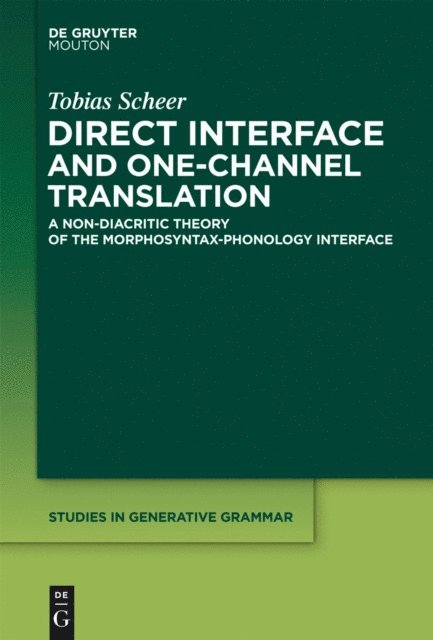 Tobias Scheer - Direct Interface and One-Channel Translation, E-bok