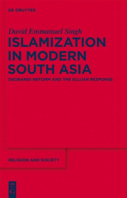 David Emmanuel Singh - Islamization in Modern South Asia, E-bok