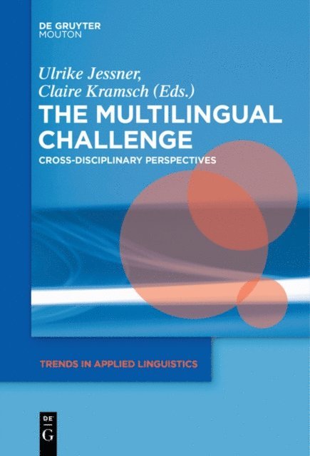 Claire J. Kramsch, Ulrike Jessner-Schmid - Multilingual Challenge, E-bok