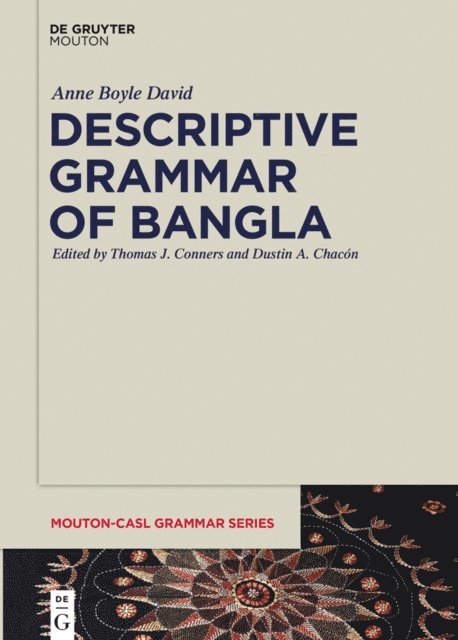 Anne Boyle David, Dustin Chacon, Thomas J. Conners - Descriptive Grammar of Bangla, E-bok