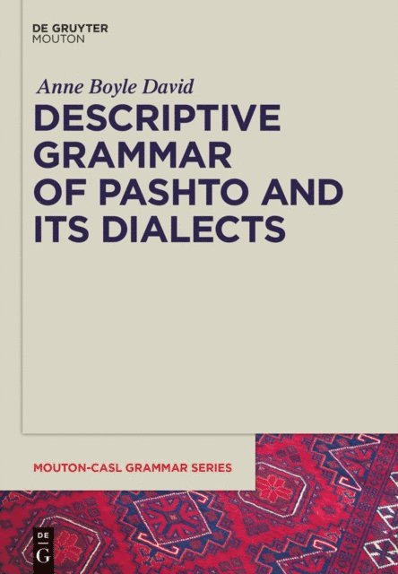 Anne David, Claudia Brugman - Descriptive Grammar of Pashto and its Dialects, E-bok