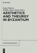 Aesthetics and Theurgy in Byzantium
