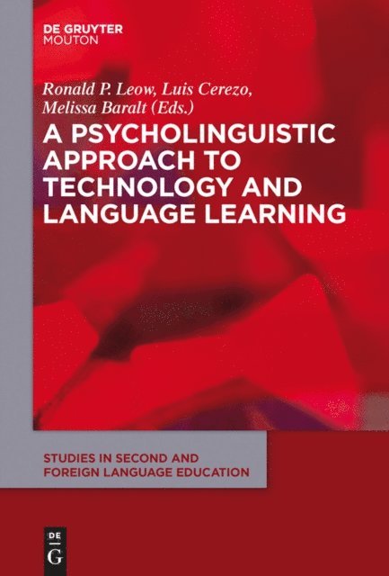 Melissa Baralt, Luis Cerezo, Ronald Leow - Psycholinguistic Approach to Technology and Language Learning, E-bok