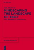 Mindscaping the Landscape of Tibet