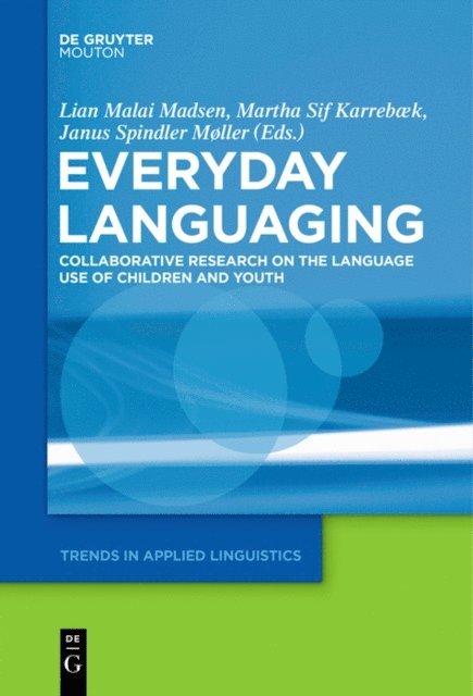 Janus Spindler Moller, Martha Sif Karrebaek, Lian Malai Madsen - Everyday Languaging, E-bok