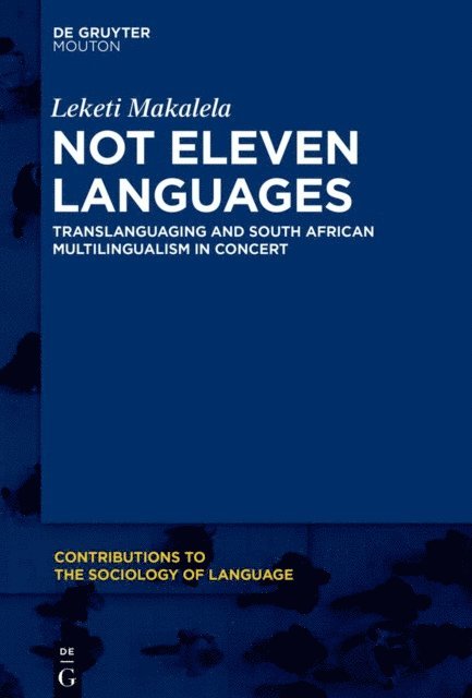 Leketi Makalela - Not Eleven Languages, E-bok