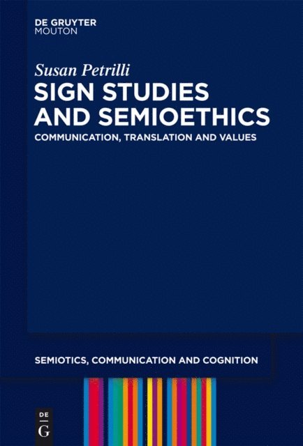 Susan Petrilli - Sign Studies and Semioethics, E-bok