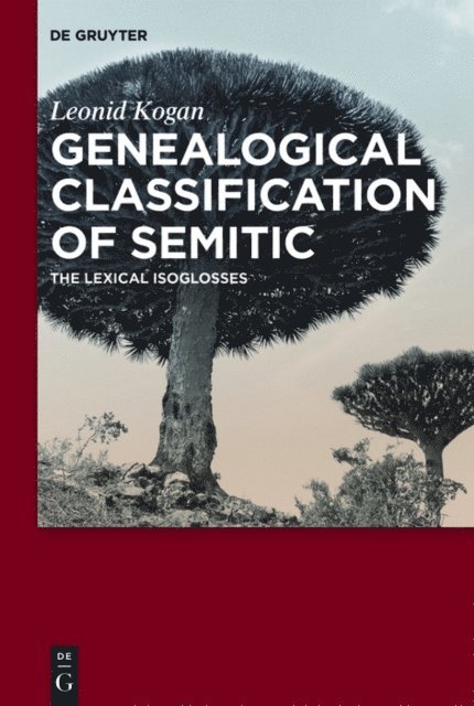 Leonid Kogan - Genealogical Classification of Semitic, E-bok