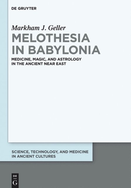 Markham Judah Geller - Melothesia in Babylonia, E-bok