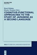 Cognitive-Functional Approaches to the Study of Japanese as a Second Language
