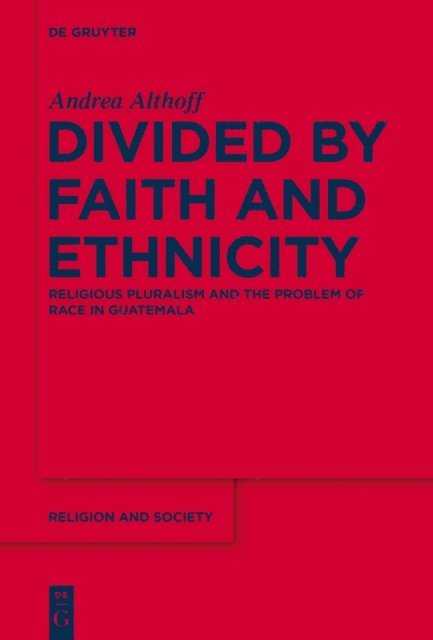 Andrea Althoff - Divided by Faith and Ethnicity, E-bok