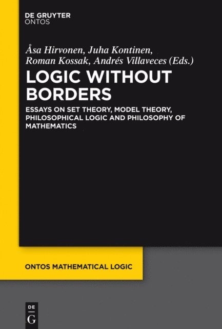 Andres Villaveces, Roman Kossak, Juha Kontinen, Asa Hirvonen - Logic Without Borders, E-bok
