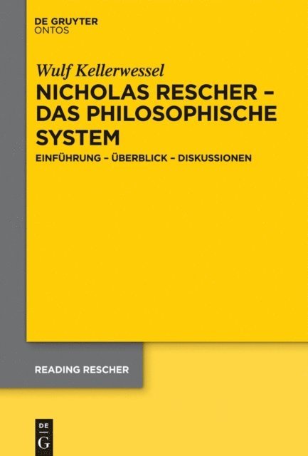 Wulf Kellerwessel - Nicholas Rescher – das philosophische System, E-bok