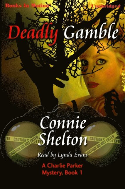 Connie Shelton - Deadly Gamble, Ljudbok