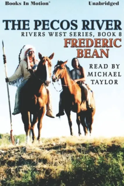 Frederic Bean - Pecos River, The, Ljudbok. Tillgänglighet: Lägg i varukorg