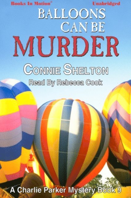 Connie Shelton - Balloons Can Be Murder, Ljudbok