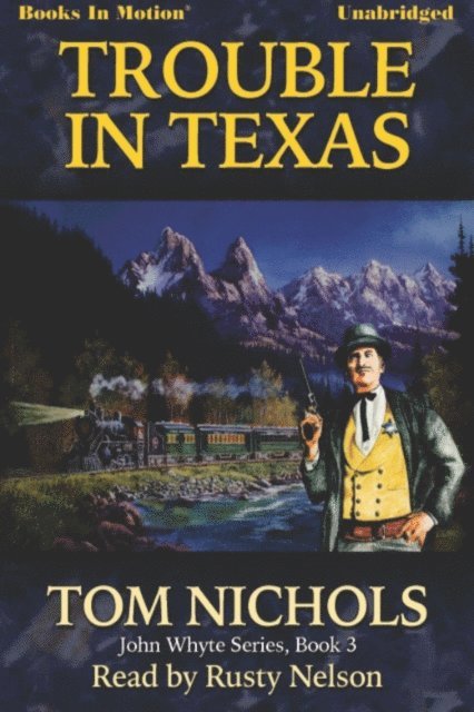 Tom Nichols - Trouble in Texas, Ljudbok