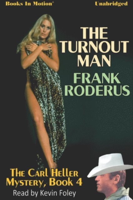 Frank Roderus - Turnout Man, The, Ljudbok