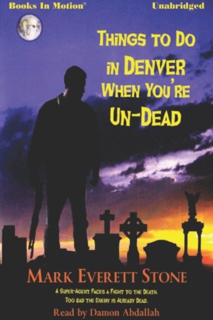 Mark Everett Stone - Things To Do In Denver When You're Un-Dead, Ljudbok. Tillgänglighet: Lägg i varukorg