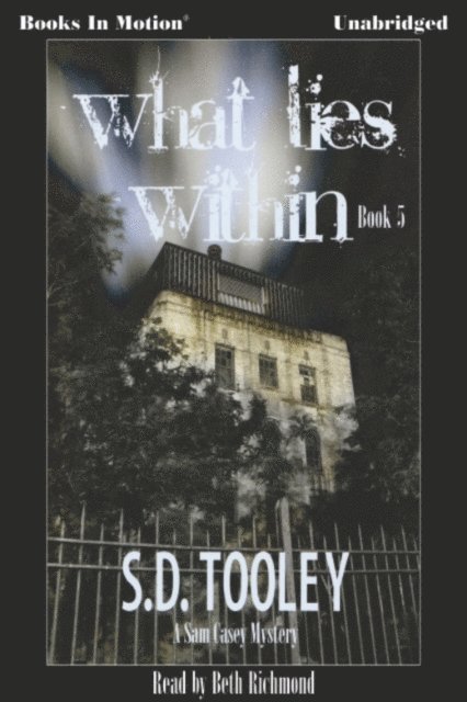 S.D. Tooley - What Lies Within, Ljudbok