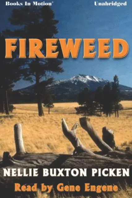 Nellie Buxton Picken - Fireweed, Ljudbok. Tillgänglighet: Lägg i varukorg
