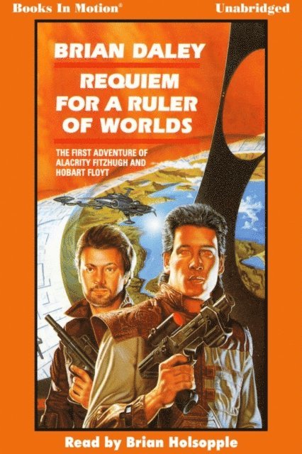 Brian Daley - Requiem for a Ruler of Worlds, Ljudbok