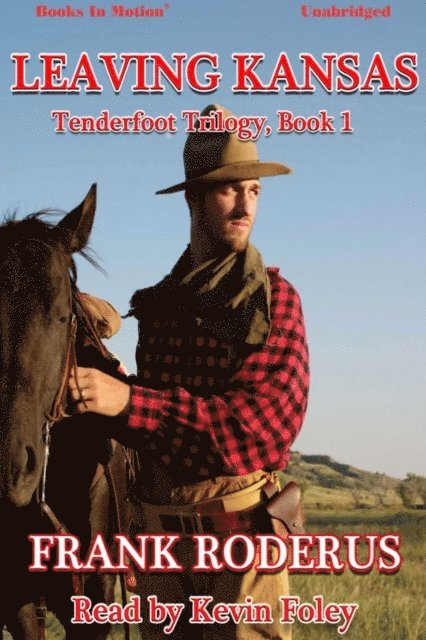 Frank Roderus - Leaving Kansas, Ljudbok