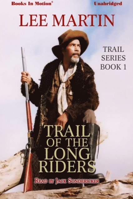 Lee Martin - Trail of the Long Riders, Ljudbok