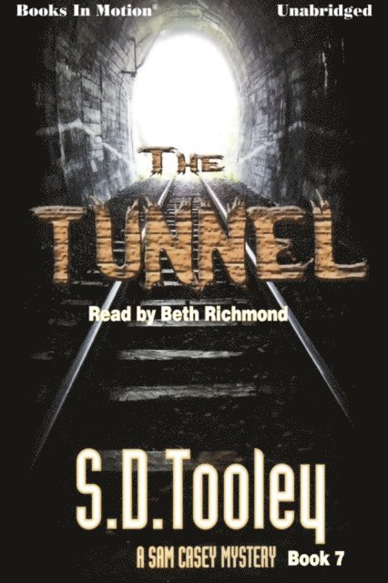 S.D. Tooley - Tunnel, The, Ljudbok