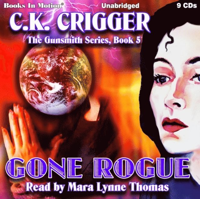 C.K Crigger - Gone Rogue (The Gunsmith Series, Book 5), Ljudbok
