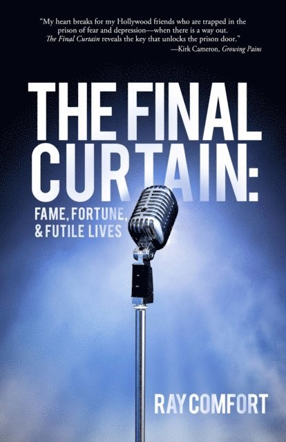 Ray Comfort - Final Curtain, The, E-bok